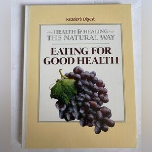 EATING FOR GOOD HEALTH Reader’s Digest 90s